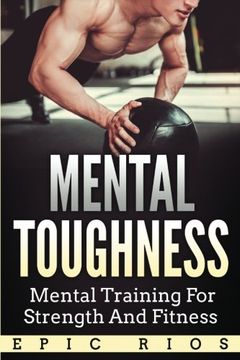 portada Mental Toughness: Mental Training for Strength and Fitness
