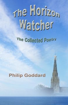 portada The Horizon Watcher: The Collected Poetry (in English)