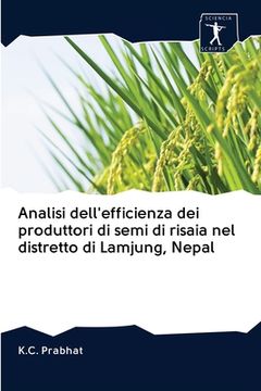 portada Analisi dell'efficienza dei produttori di semi di risaia nel distretto di Lamjung, Nepal (in Italian)