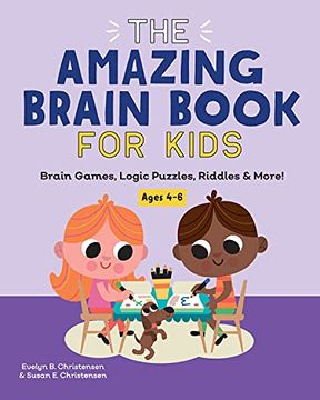 portada The Amazing Brain Book for Kids: Brain Games, Logic Puzzles, Riddles & More! (en Inglés)
