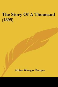 portada the story of a thousand (1895) (in English)