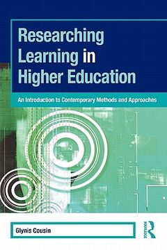 portada Researching Learning in Higher Education: An Introduction to contemporary methods and approaches (The Staff and Educational Development) (en Inglés)