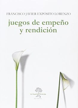 portada Juegos de empeño y rendición (in Spanish)
