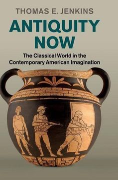portada Antiquity Now: The Classical World in the Contemporary American Imagination 