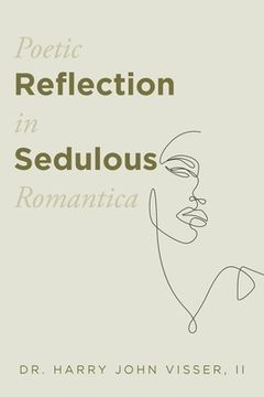 portada Poetic Reflection in Sedulous Romantica (en Inglés)