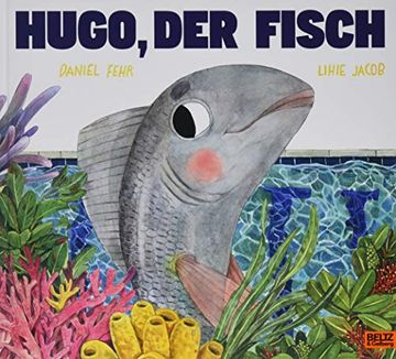 portada Hugo, der Fisch: Vierfarbiges Bilderbuch
