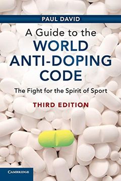 portada A Guide to the World Anti-Doping Code: The Fight for the Spirit of Sport (en Inglés)