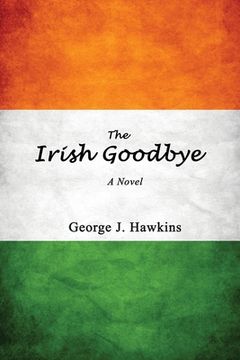 portada The Irish Goodbye (en Inglés)