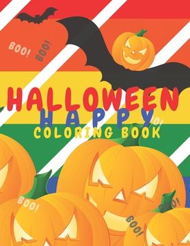 portada Happy Halloween Coloring Book: Pumpkins Jack-o'-lantern.Halloween Theme Images to Painting, (Printed On One Side-Safe For Markers)8.5'x11'128 Pages F