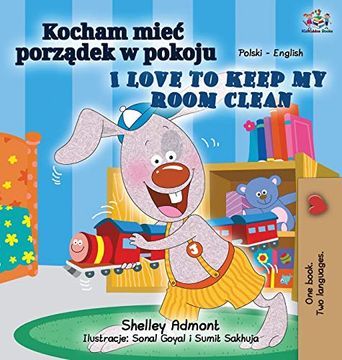 portada I Love to Keep my Room Clean (Polish English Bilingual Book for Kids) (Polish English Bilingual Collection) (en Polaco)