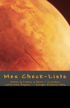 portada Mes Check-Lists: Notes & Listes a faire / a cocher - Collection Espace 3 (en Francés)