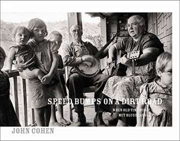 portada Speed Bumps on a Dirt Road: When old Time Music met Bluegrass (en Inglés)