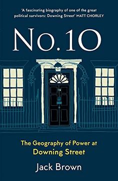 portada No. 10: The Geography of Power at Downing Street (en Inglés)