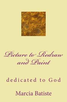 portada Picture to Redraw and Paint: dedicated to God (en Inglés)