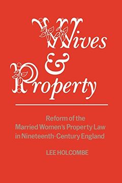 portada Wives & Property: Reform of the Married Women's Property law in Nineteenth-Century England (en Inglés)