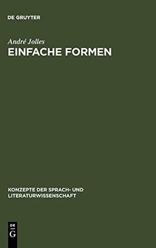 portada Einfache Formen: Legende, Sage, Mythe, Rätsel, Spruch, Kasus, Memorabile, Märchen, Witz (en Alemán)