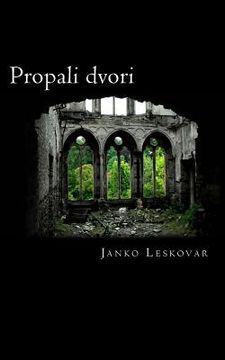 portada Propali Dvori (en Croacia)