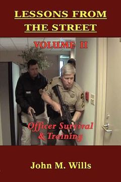 portada lessons from the street: volume ii officer survival & training (en Inglés)