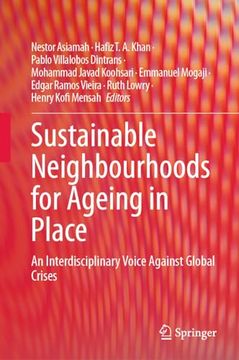 portada Sustainable Neighbourhoods for Ageing in Place: An Interdisciplinary Voice Against Global Crises (en Inglés)