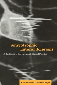 portada Amyotrophic Lateral Sclerosis: A Synthesis of Research and Clinical Practice 