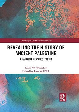 portada Revealing the History of Ancient Palestine: Changing Perspectives 8 (Copenhagen International Seminar) (en Inglés)