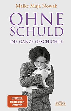 portada Ohne Schuld - die Ganze Geschichte (en Alemán)