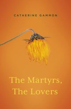 portada The Martyrs, the Lovers (en Inglés)
