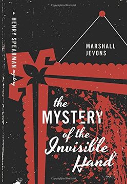 portada The Mystery of the Invisible Hand: A Henry Spearman Mystery (en Inglés)
