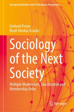 portada Sociology of the Next Society: Multiple Modernities, Glocalization and Membership Order (in English)