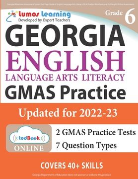 portada Georgia Milestones Assessment System Test Prep: Grade 6 English Language Arts Literacy (ELA) Practice Workbook and Full-length Online Assessments: GMA (en Inglés)