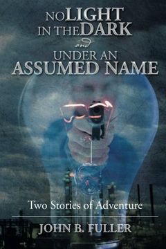 portada NO LIGHT IN THE DARK and UNDER AN ASSUMED NAME: Two Stories of Adventure