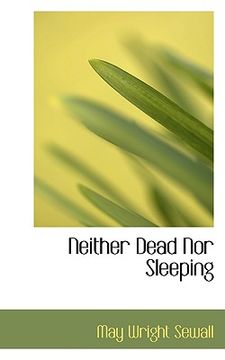 portada neither dead nor sleeping (en Inglés)