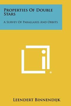 portada properties of double stars: a survey of parallaxes and orbits (en Inglés)
