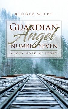portada Guardian Angel Number Seven: A Joey Hopkins Story