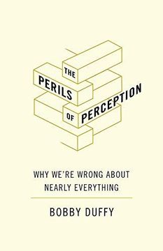 portada The Perils of Perception: Why We’Re Wrong About Nearly Everything (en Inglés)