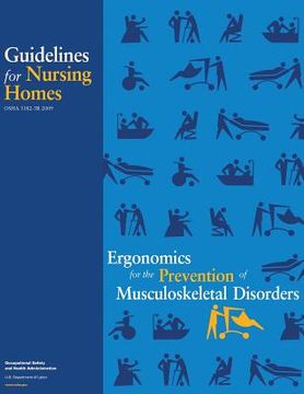 portada Ergonomics for the Prevention of Musculoskeletal Disorders: Guidelines for Nursing Homes (en Inglés)