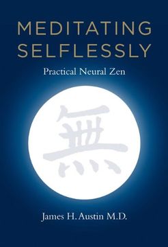 portada Meditating Selflessly: Practical Neural zen (The mit Press) (in English)