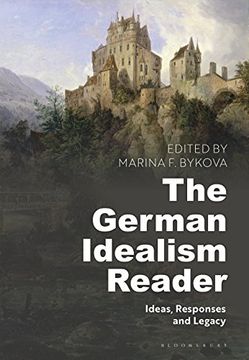 portada The German Idealism Reader: Ideas, Responses, and Legacy (en Inglés)
