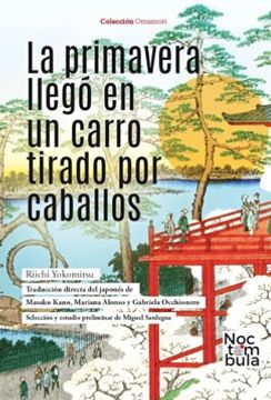 portada La Primavera Llegó en un Carro Tirado por Caballos (in Spanish)
