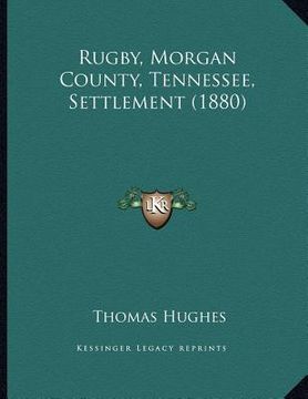 portada rugby, morgan county, tennessee, settlement (1880) (en Inglés)