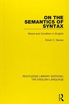 portada On the Semantics of Syntax: Mood and Condition in English