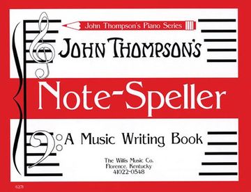 portada John Thompson's Note Speller a Music Writing Book (John Thompson's Piano) (in English)