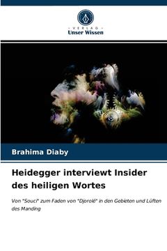 portada Heidegger interviewt Insider des heiligen Wortes (en Alemán)