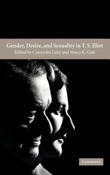 portada Gender, Desire, and Sexuality in t. S. Eliot (en Inglés)