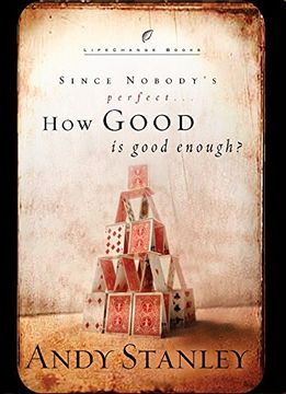 portada How Good is Good Enough? Good News About a Common Question (Lifechange Books) (en Inglés)