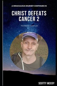 portada Christ Defeats Cancer 2: The Battle Continues (en Inglés)
