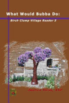 portada What Would Bubba do: Birch Clump Village Reader 5