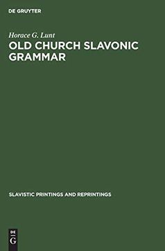 portada Old Church Slavonic Grammar (Slavistic Printings and Reprintings) (en Inglés)