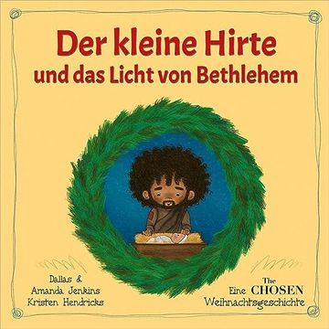 portada Der Kleine Hirte und das Licht von Bethlehem: Eine "The Chosen" - Weihnachtsgeschichte (en Alemán)