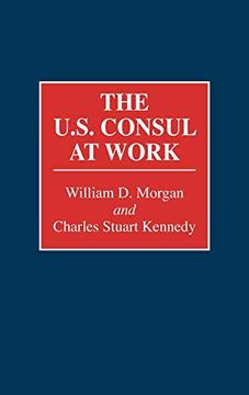 portada The U. S. Consul at Work (en Inglés)